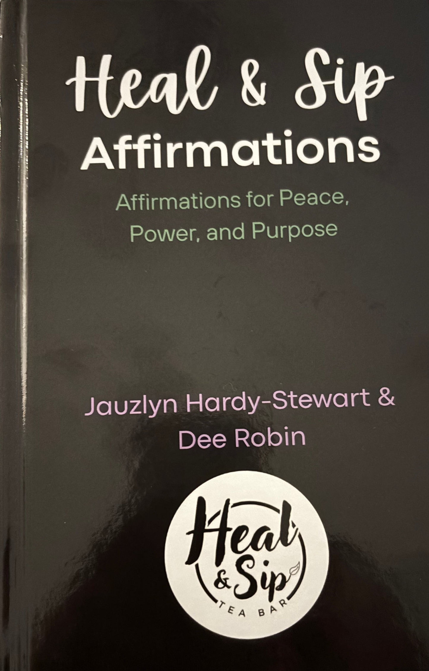 Heal & Sip Affirmations Book (Hardcover)