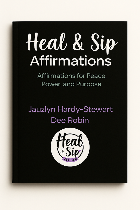 Heal & Sip Affirmations